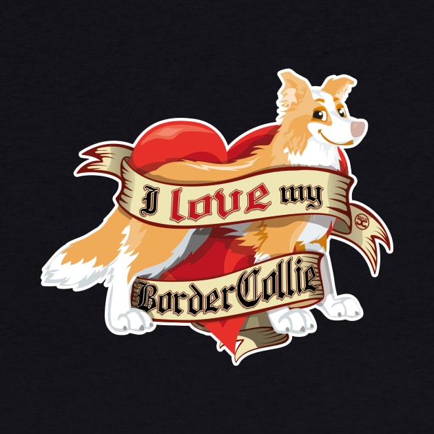 I Love My Border Collie - Red by DoggyGraphics